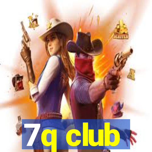 7q club